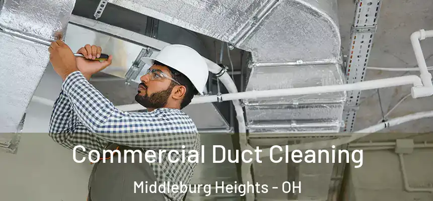  Commercial Duct Cleaning Middleburg Heights - OH